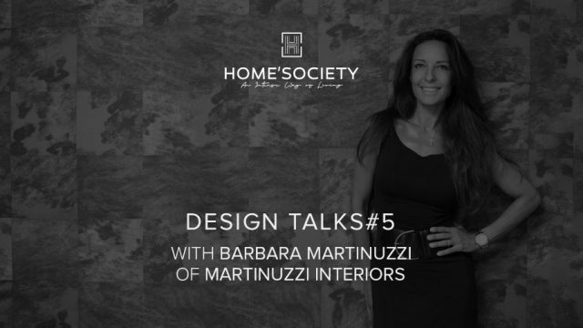 Design Talks with Martinuzzi Interiors